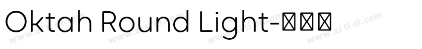 Oktah Round Light字体转换